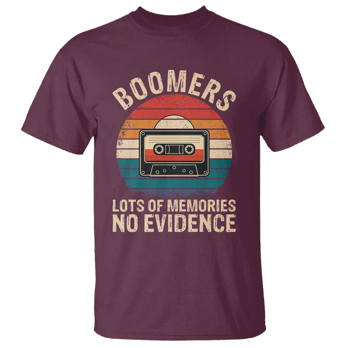 Funny Baby Boomers Lots Of Memories No Evidence Gift T Shirt - Wonder Print Shop