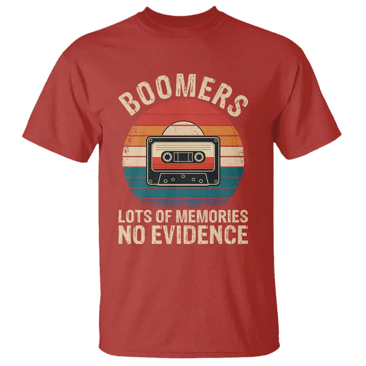 Funny Baby Boomers Lots Of Memories No Evidence Gift T Shirt - Wonder Print Shop