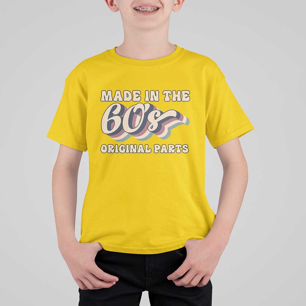 Made In The 60s Original Parts T Shirt For Kid Funny Boomers Birthday Gift - Wonder Print Shop