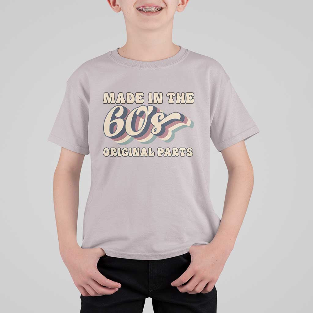 Made In The 60s Original Parts T Shirt For Kid Funny Boomers Birthday Gift - Wonder Print Shop