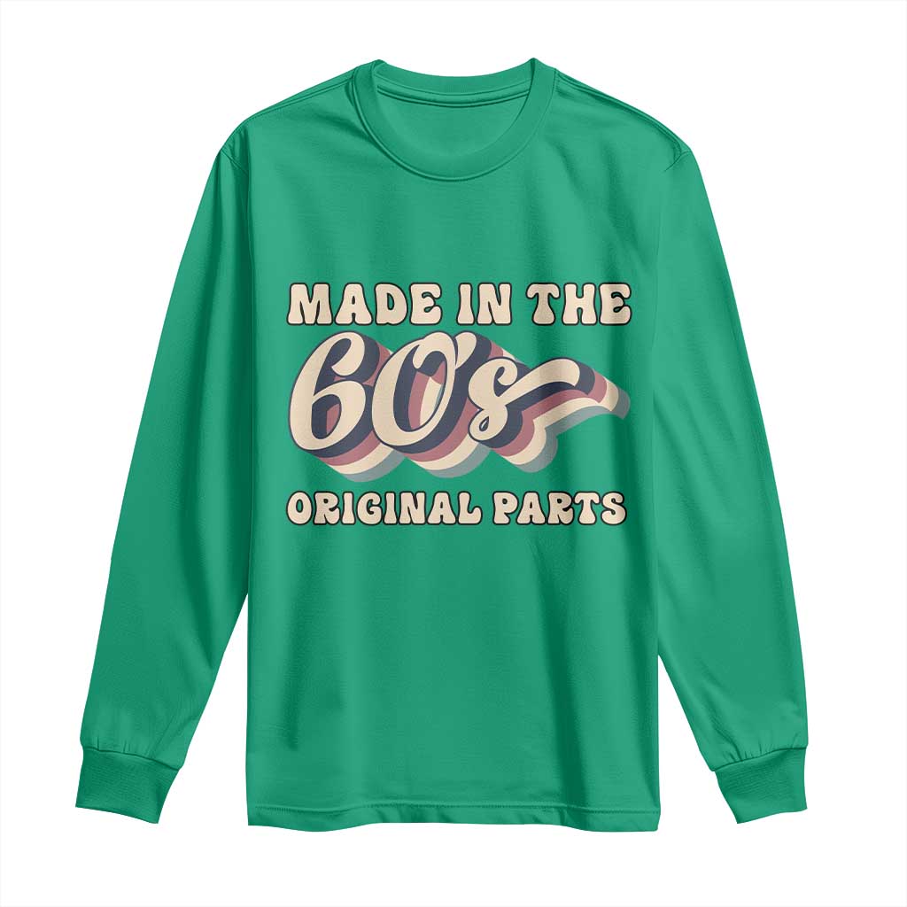 Made In The 60s Original Parts Long Sleeve Shirt Funny Boomers Birthday Gift - Wonder Print Shop