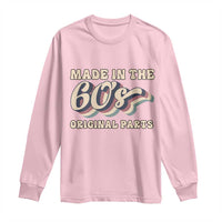 Made In The 60s Original Parts Long Sleeve Shirt Funny Boomers Birthday Gift - Wonder Print Shop