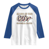 Made In The 60s Original Parts Raglan Shirt Funny Boomers Birthday Gift - Wonder Print Shop