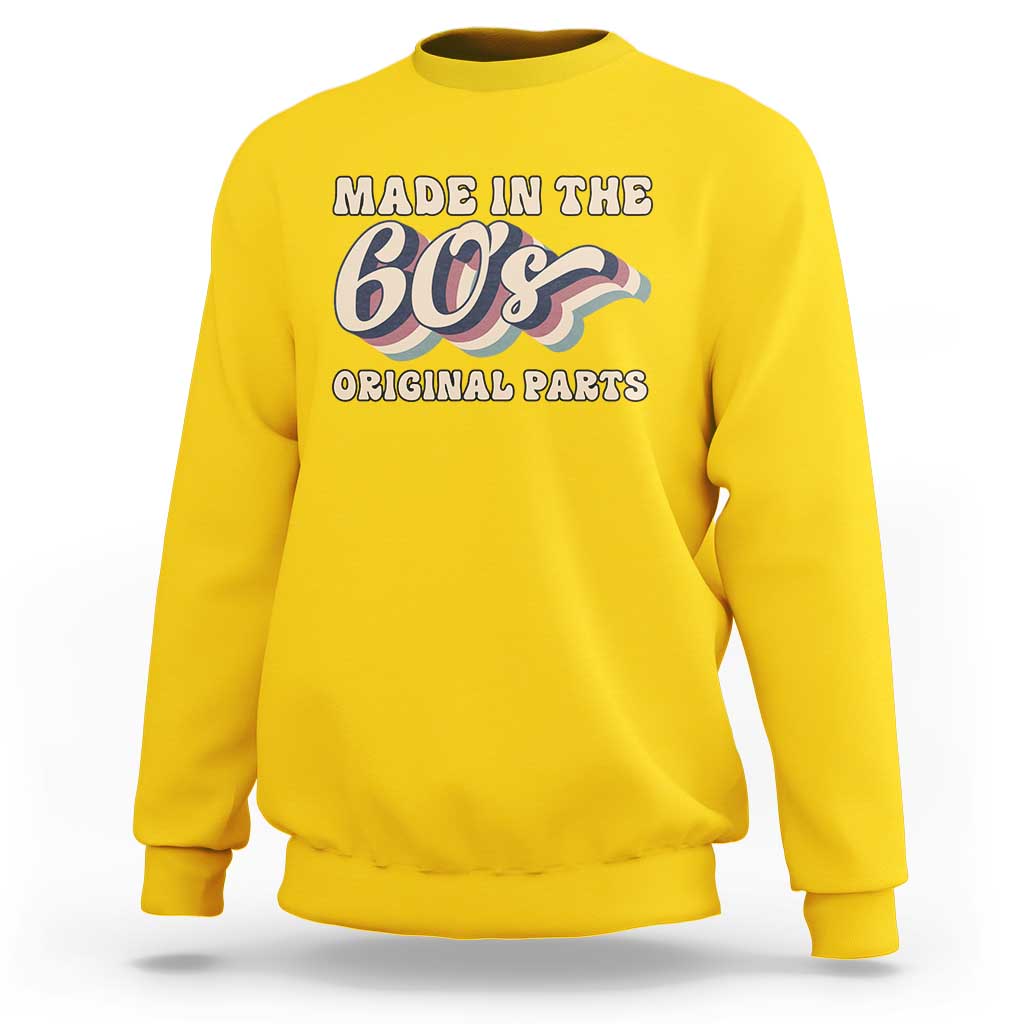 Made In The 60s Original Parts Sweatshirt Funny Boomers Birthday Gift - Wonder Print Shop