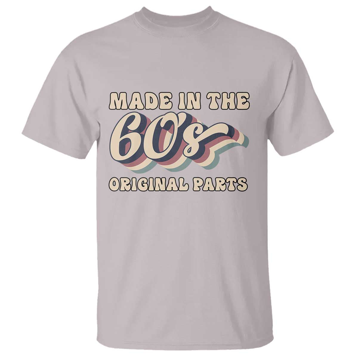 Made In The 60s Original Parts T Shirt Funny Boomers Birthday Gift - Wonder Print Shop