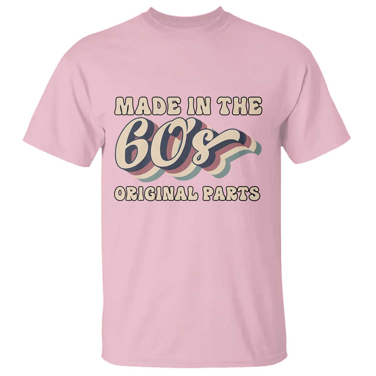 Made In The 60s Original Parts T Shirt Funny Boomers Birthday Gift - Wonder Print Shop