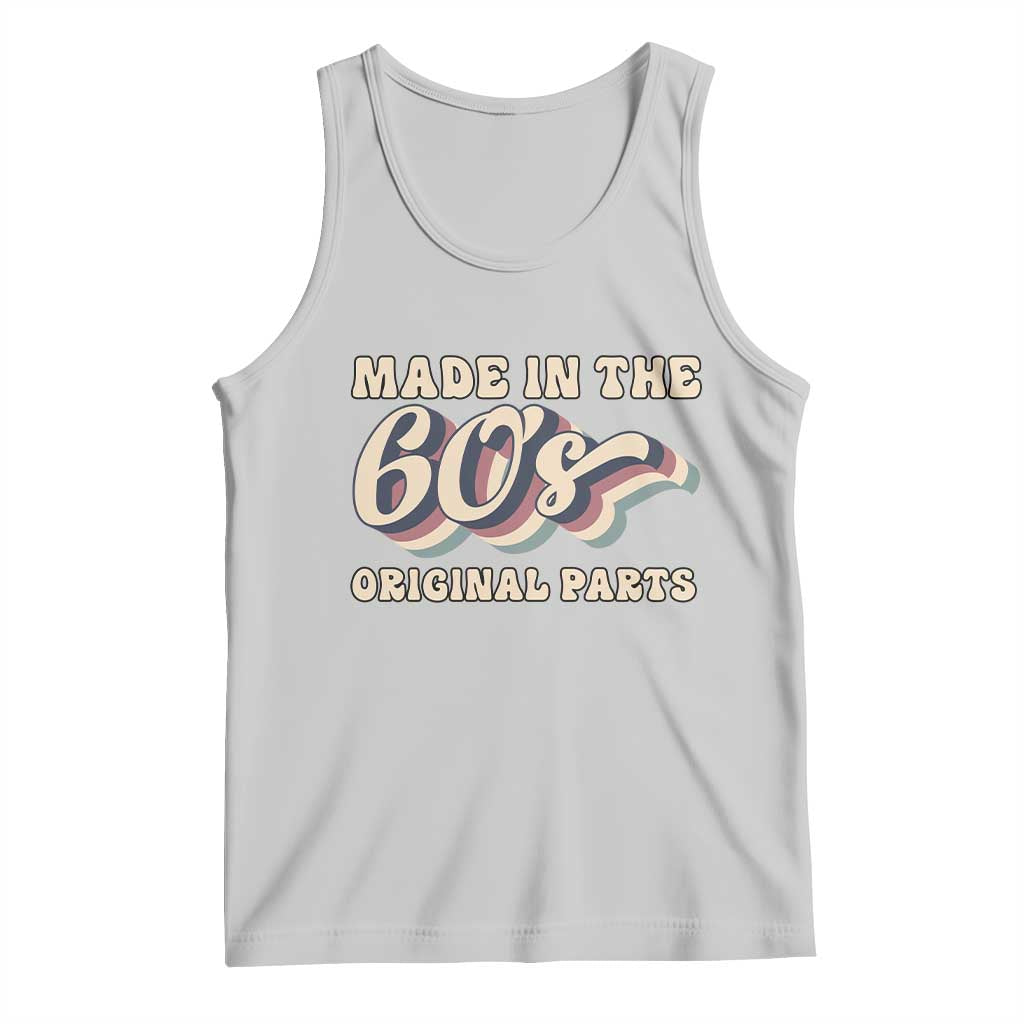 Made In The 60s Original Parts Tank Top Funny Boomers Birthday Gift - Wonder Print Shop