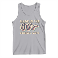 Made In The 60s Original Parts Tank Top Funny Boomers Birthday Gift - Wonder Print Shop
