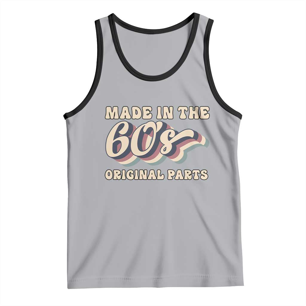 Made In The 60s Original Parts Tank Top Funny Boomers Birthday Gift - Wonder Print Shop