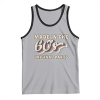 Made In The 60s Original Parts Tank Top Funny Boomers Birthday Gift - Wonder Print Shop