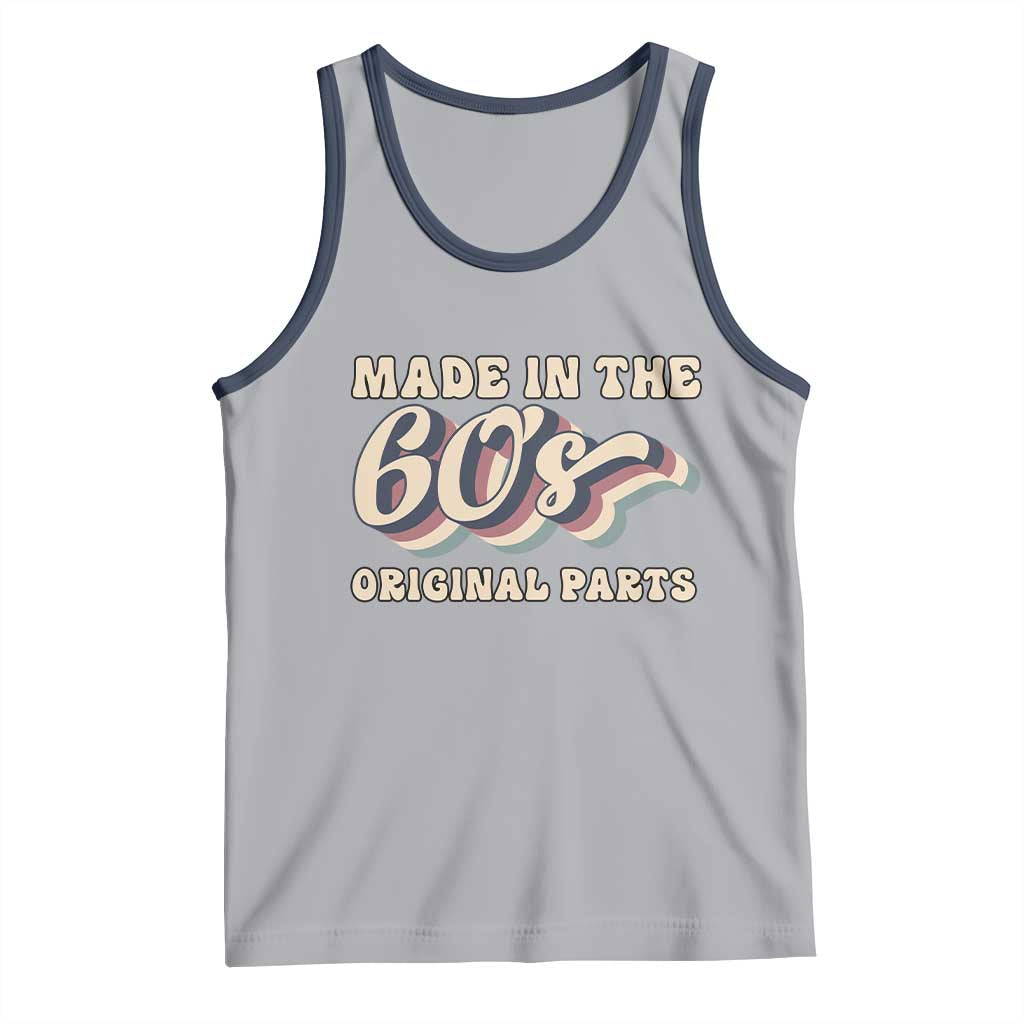 Made In The 60s Original Parts Tank Top Funny Boomers Birthday Gift - Wonder Print Shop