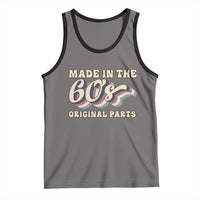 Made In The 60s Original Parts Tank Top Funny Boomers Birthday Gift - Wonder Print Shop