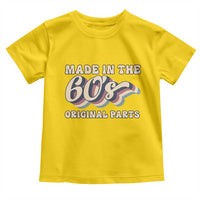 Made In The 60s Original Parts Toddler T Shirt Funny Boomers Birthday Gift - Wonder Print Shop