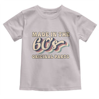 Made In The 60s Original Parts Toddler T Shirt Funny Boomers Birthday Gift - Wonder Print Shop