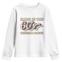 Made In The 60s Original Parts Youth Sweatshirt Funny Boomers Birthday Gift - Wonder Print Shop