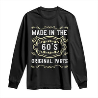 Made In The 60s Original Parts Long Sleeve Shirt Vintage Baby Boomer Gift - Wonder Print Shop