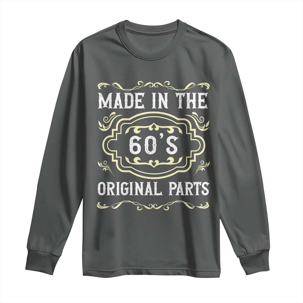 Made In The 60s Original Parts Long Sleeve Shirt Vintage Baby Boomer Gift - Wonder Print Shop