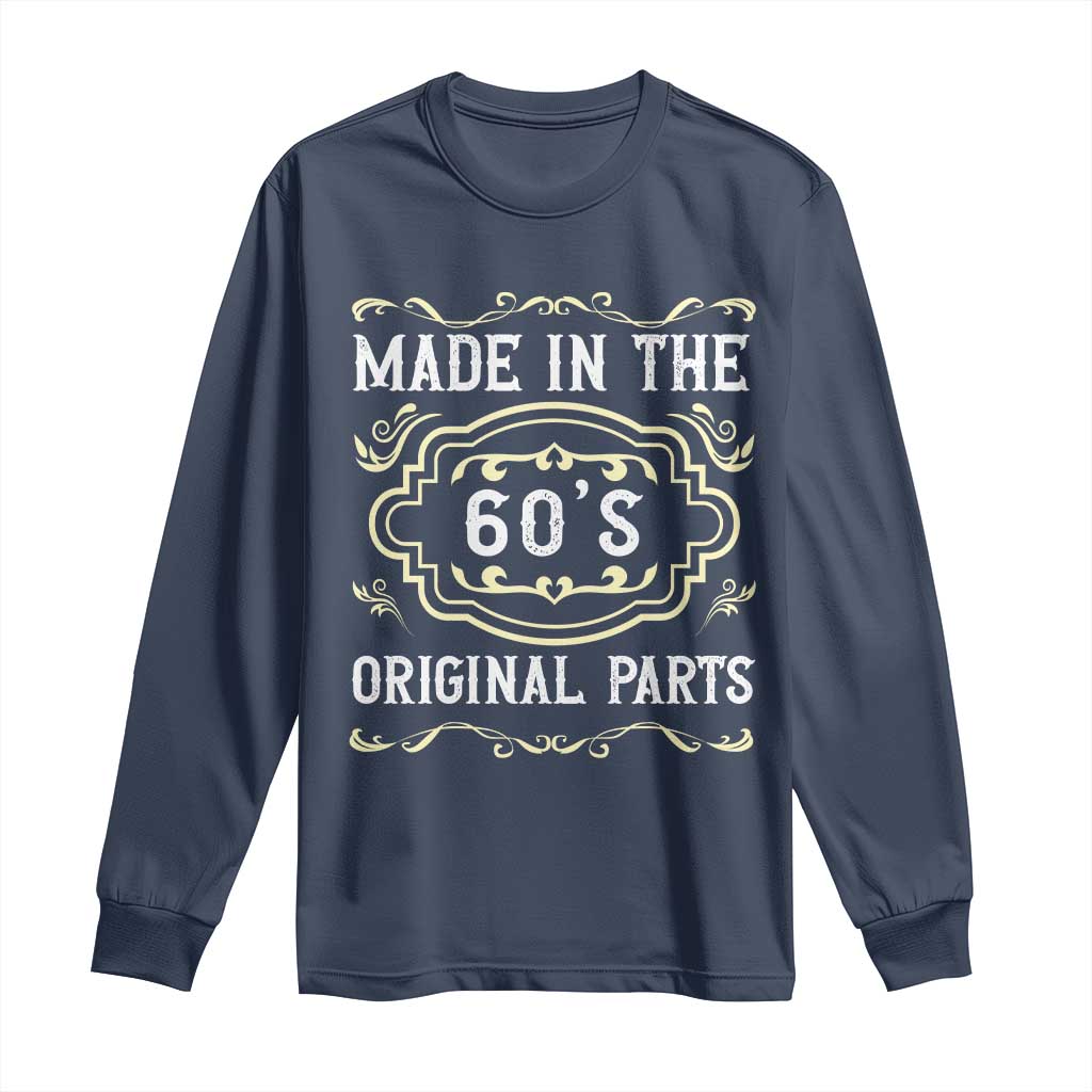 Made In The 60s Original Parts Long Sleeve Shirt Vintage Baby Boomer Gift - Wonder Print Shop