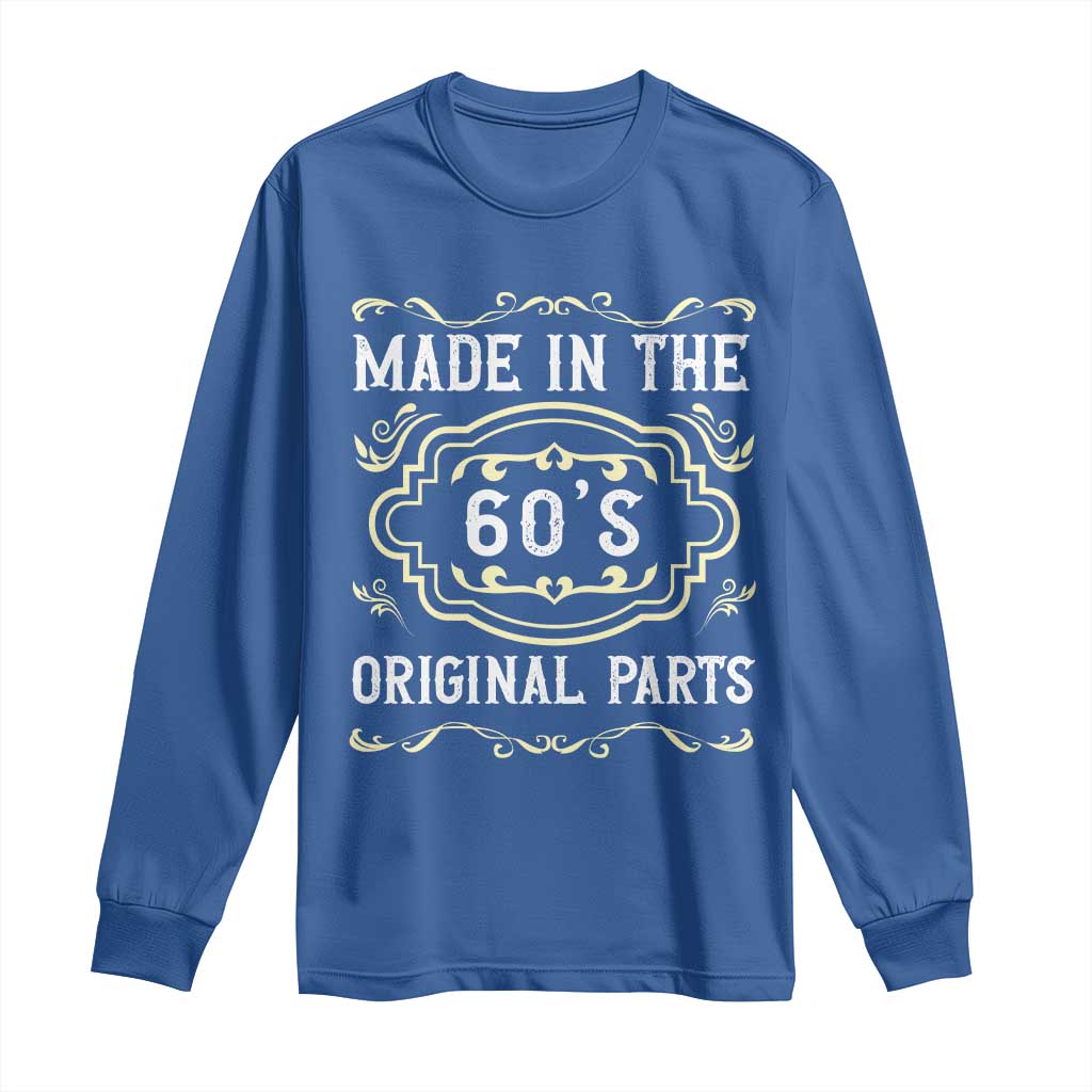 Made In The 60s Original Parts Long Sleeve Shirt Vintage Baby Boomer Gift - Wonder Print Shop