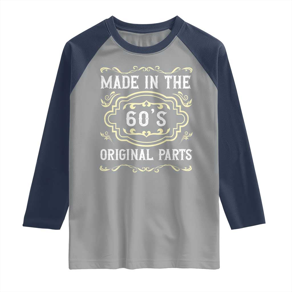 Made In The 60s Original Parts Raglan Shirt Vintage Baby Boomer Gift - Wonder Print Shop