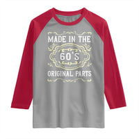 Made In The 60s Original Parts Raglan Shirt Vintage Baby Boomer Gift - Wonder Print Shop
