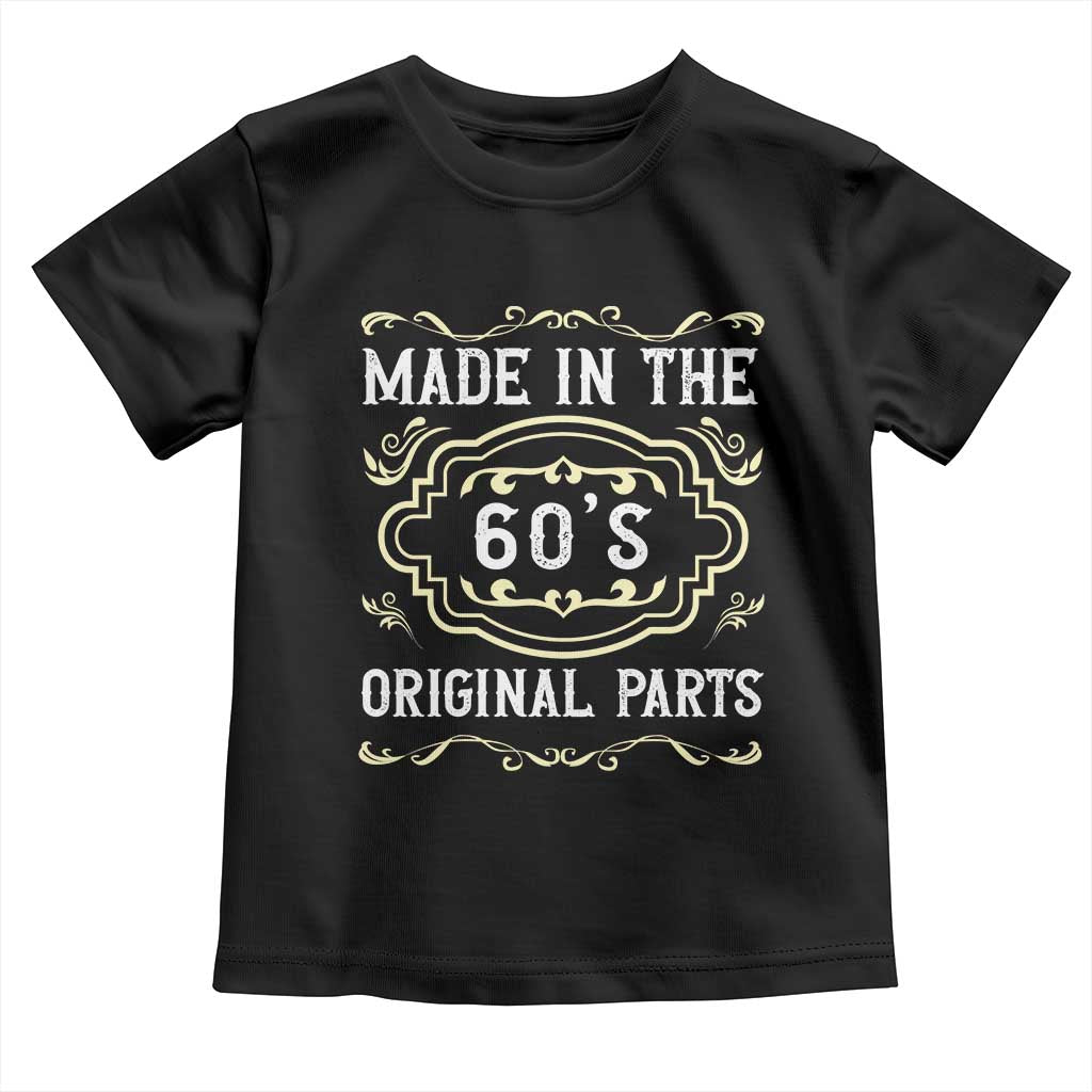 Made In The 60s Original Parts Toddler T Shirt Vintage Baby Boomer Gift - Wonder Print Shop