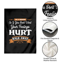 Baby Boomers Garden Flag If You Dont Want Your Feelings Hurt Walk Away - Wonder Print Shop