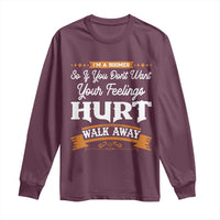 Baby Boomers Long Sleeve Shirt If You Dont Want Your Feelings Hurt Walk Away - Wonder Print Shop