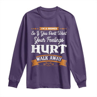 Baby Boomers Long Sleeve Shirt If You Dont Want Your Feelings Hurt Walk Away - Wonder Print Shop