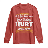 Baby Boomers Long Sleeve Shirt If You Dont Want Your Feelings Hurt Walk Away - Wonder Print Shop