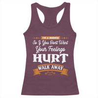 Baby Boomers Racerback Tank Top If You Dont Want Your Feelings Hurt Walk Away - Wonder Print Shop