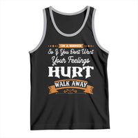 Baby Boomers Tank Top If You Dont Want Your Feelings Hurt Walk Away - Wonder Print Shop