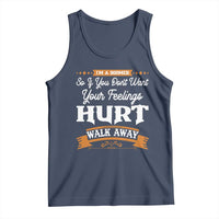 Baby Boomers Tank Top If You Dont Want Your Feelings Hurt Walk Away - Wonder Print Shop