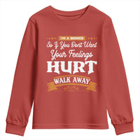 Baby Boomers Youth Sweatshirt If You Dont Want Your Feelings Hurt Walk Away - Wonder Print Shop