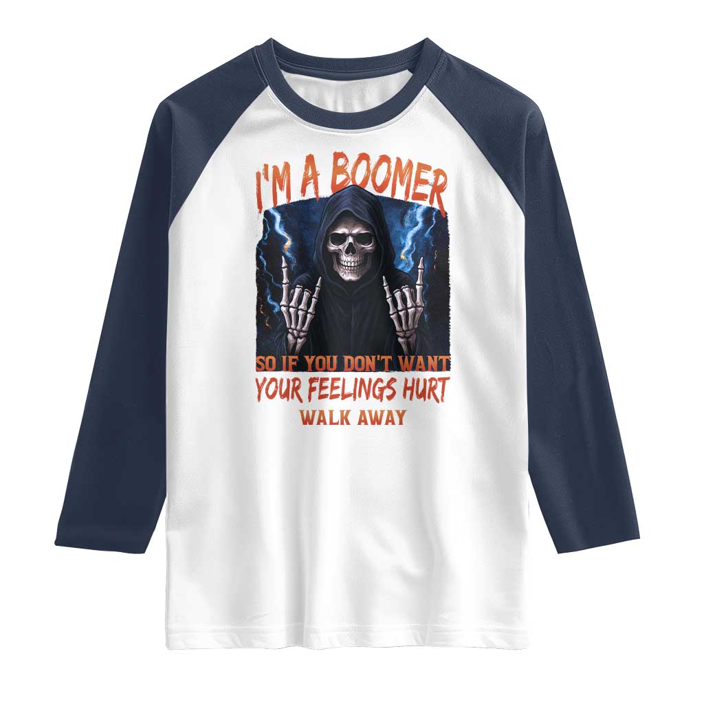 Baby Boomers Sarcastic Raglan Shirt If You Dont Want Feelings Hurt Gift - Wonder Print Shop
