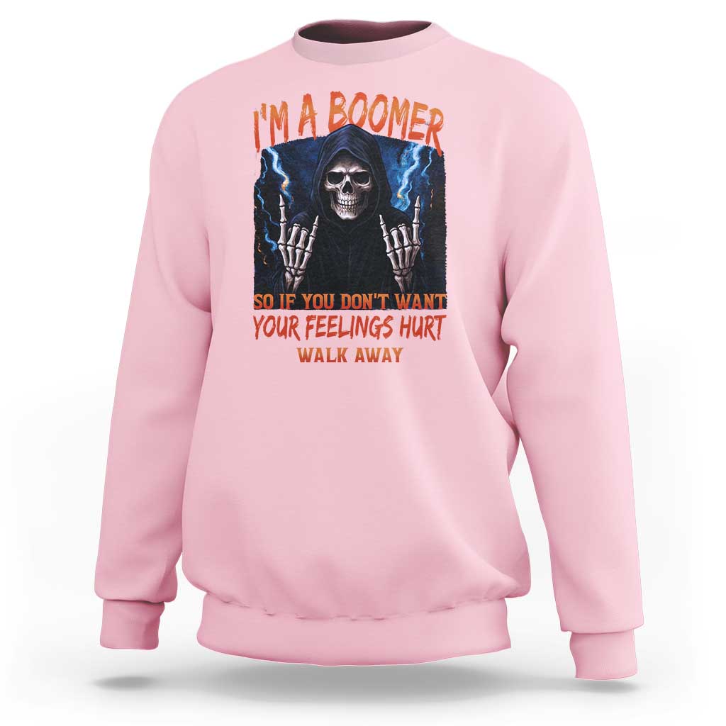 Baby Boomers Sarcastic Sweatshirt If You Dont Want Feelings Hurt Gift - Wonder Print Shop