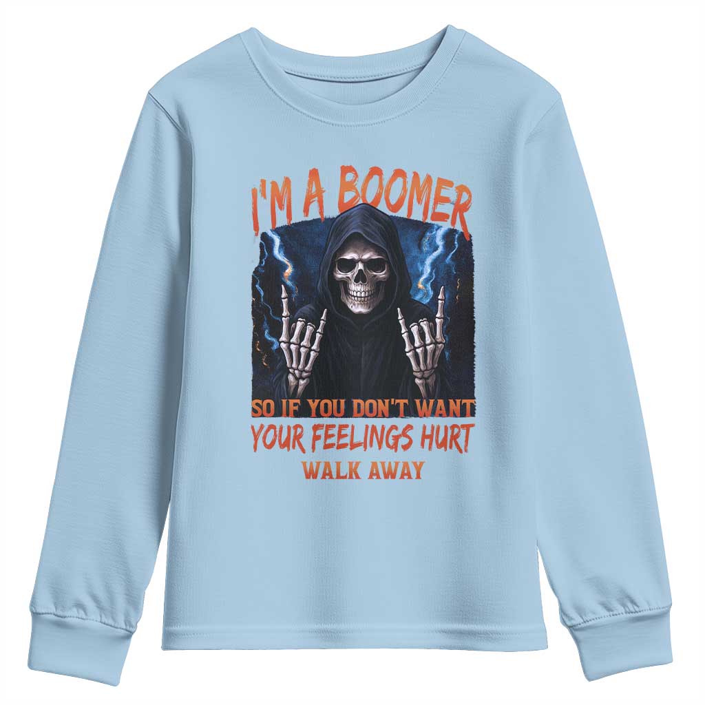 Baby Boomers Sarcastic Youth Sweatshirt If You Dont Want Feelings Hurt Gift - Wonder Print Shop
