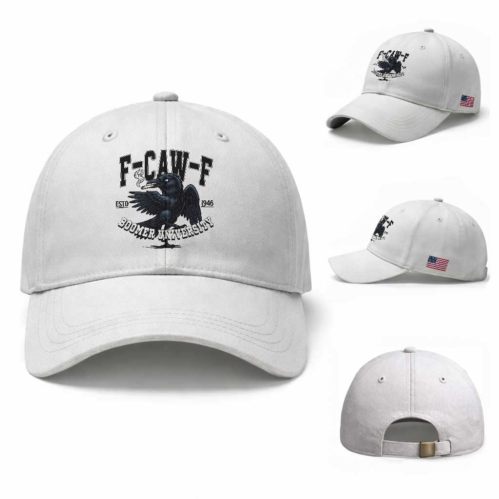 F Caw F Baseball Cap Baby Boomer University Funny Gift