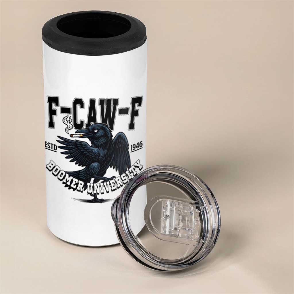 F Caw F 4 in 1 Can Cooler Tumbler Baby Boomer University Funny Gift