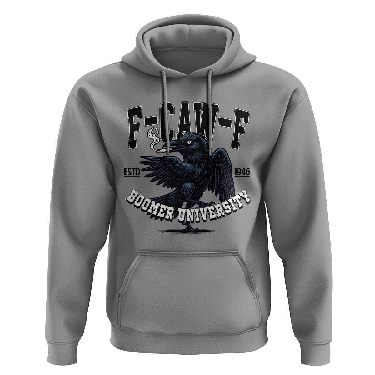 F Caw F Hoodie Baby Boomer University Funny Gift - Wonder Print Shop