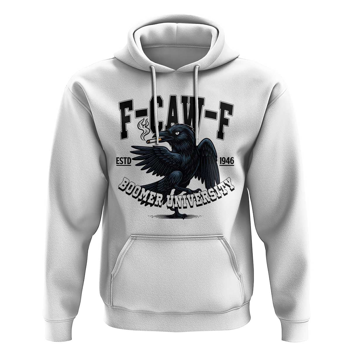 F Caw F Hoodie Baby Boomer University Funny Gift - Wonder Print Shop