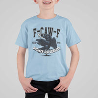 F Caw F T Shirt For Kid Baby Boomer University Funny Gift - Wonder Print Shop