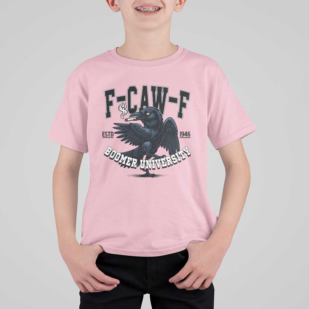 F Caw F T Shirt For Kid Baby Boomer University Funny Gift - Wonder Print Shop