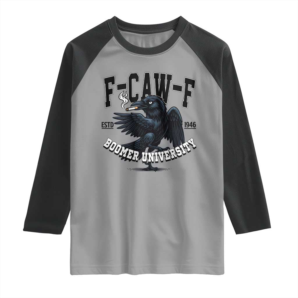 F Caw F Raglan Shirt Baby Boomer University Funny Gift - Wonder Print Shop