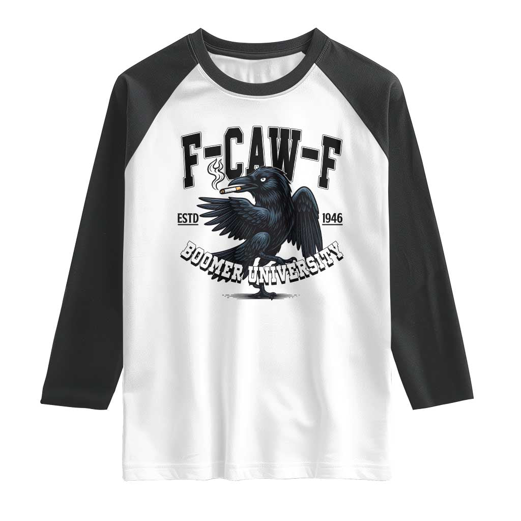 F Caw F Raglan Shirt Baby Boomer University Funny Gift - Wonder Print Shop
