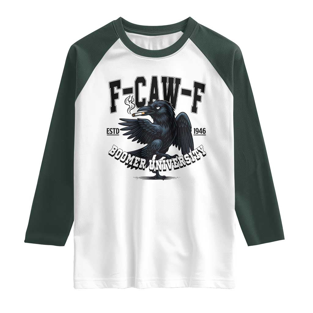 F Caw F Raglan Shirt Baby Boomer University Funny Gift - Wonder Print Shop