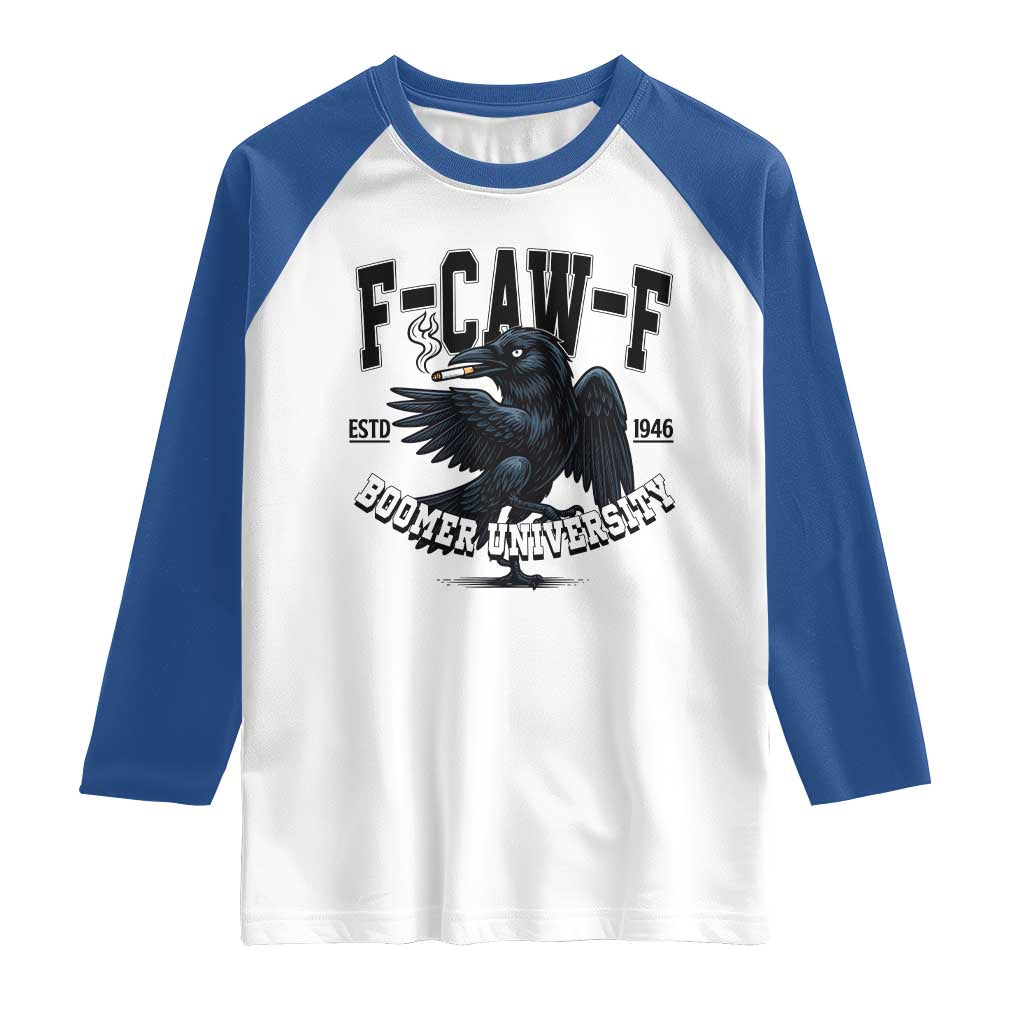 F Caw F Raglan Shirt Baby Boomer University Funny Gift - Wonder Print Shop