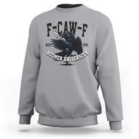 F Caw F Sweatshirt Baby Boomer University Funny Gift - Wonder Print Shop