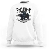 F Caw F Sweatshirt Baby Boomer University Funny Gift - Wonder Print Shop
