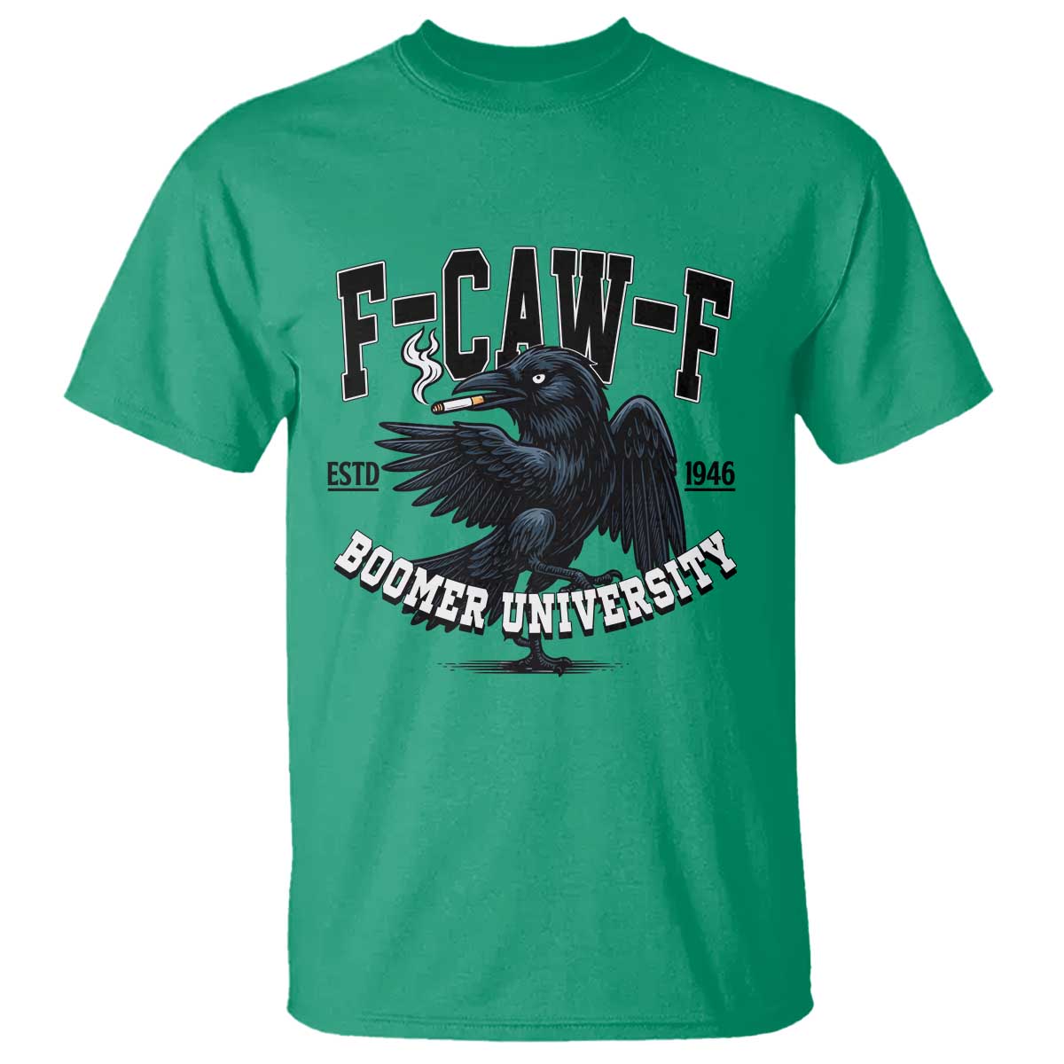 F Caw F T Shirt Baby Boomer University Funny Gift - Wonder Print Shop